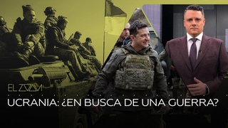 Ucrania: ¿En busca de una guerra? | El Zoom de RT