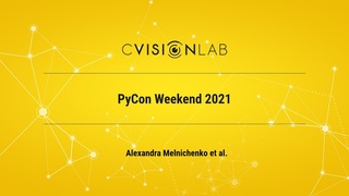 Семинар CVisionLab PyCon Weekend 2021