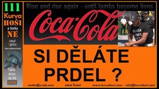 Coca Cola si dlaj prdel. Jsme vichni rasist. Pejt na Pia kolda. MLK se obrac v hrobu.