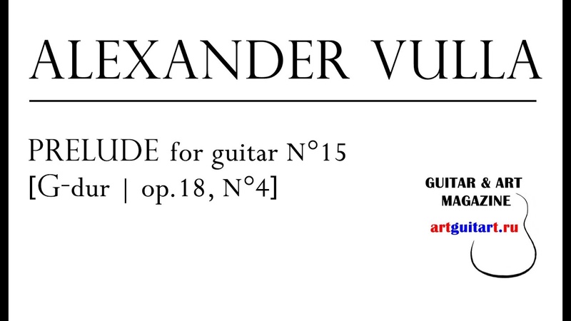 Alexander Vulla Prelude for guitar N 15 G dur, N