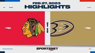NHL Highlights | Blackhawks vs. Ducks - February 27, 2023