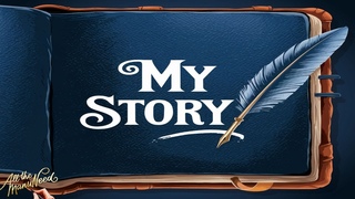 My Story (a SPOKEN WORD presentation)