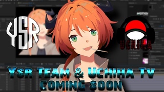 YsR Team ✘ Uchiha Tv | Coming Soon! | Croissant (Arknights)
