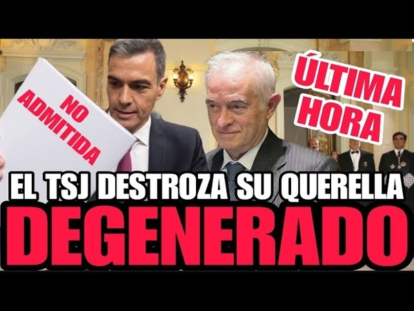 MUY URGENTE INADMITIDA la QUERELLA de SÁ NCHEZ a PEINADO, Juez del caso BEGOÑ A GÓ MEZ, por el
