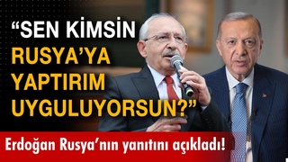 Erdoan: &quotKldarolu sen kimsin de Rusya'ya yaptrm uyguluyorsun"