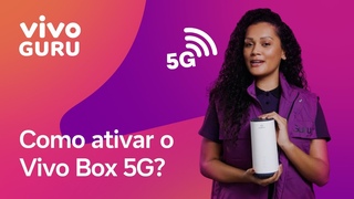 Como ativar o Vivo Box 5G | Dicas do Guru