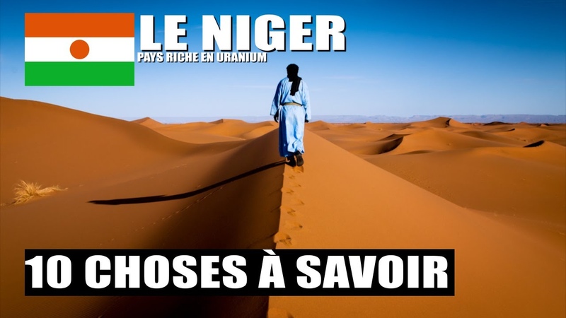 NIGER: 10 choses à savoir sur ce pays du Sahel riche en
