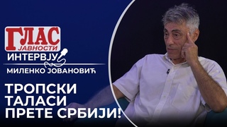 TROPSKI TALASI PRETE SRBIJI, BIĆE SVE ČEŠĆI! – MILENKO JOVANOVIĆ