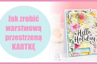 Jak zrobić warstwową kartkę - tutorial