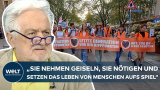LETZTE GENERATION: Der gute Zweck, der die Mittel heiligt Das ist das Grundmantra jeder Diktatur