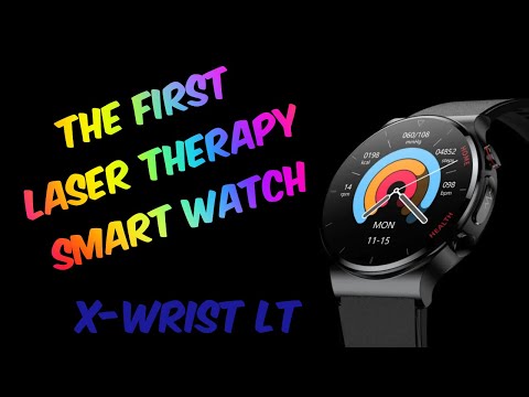 X WRIST LT LASER THERAPY SMART WATCH Review You