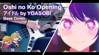 Oshi no Ko:  OP / Slap Bass cover (4-strings w/ TABS)  -Idol / by YOASOBI