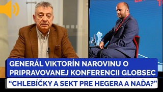 Generál Viktorín narovinu o pripravovanom GLOBSECu: CHLEBÍČKY A SEKT PRE HEGERA A NAĎA? - Republika