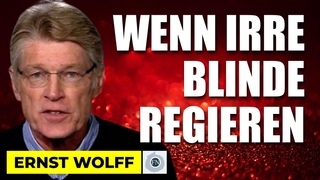 Wenn Irre Blinde regieren ...