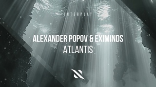 Alexander Popov & Eximinds - Atlantis