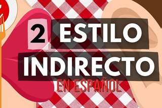 Estilo indirecto (2ª parte) - Tapas de español