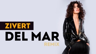 Zivert - Del Mar ( Remix) музыка новинка 2021
