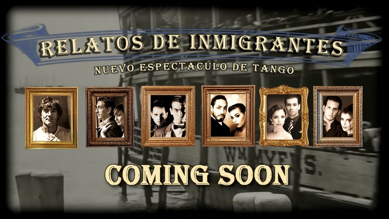 RELATOS DE INMIGRANTES TANGO THEATRE SHOW COMING SOON ( TEASER 2