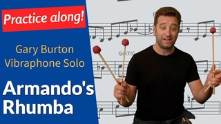 Let's Learn Gary Burton's insane solo on &quotArmando's Rhumba" | VIBRAPHONE LESSON