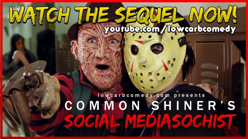 Common Shiners Social Mediasochist, Lowcarbcomedy, Teen Slasher Romantic Parody Music