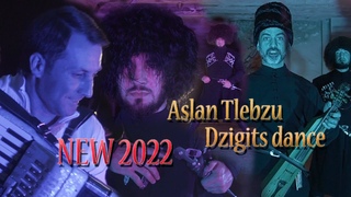 Aslan Tlebzu  -  Dzhigits dance. OFFICIAL VIDEO NEW 2022