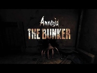 Amnesia The Bunker прохождение новой игры, на канале