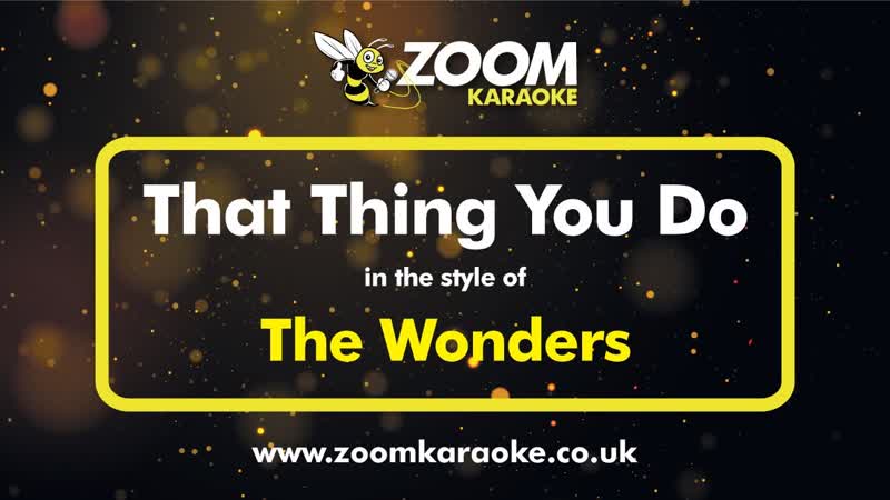 The Wonders That Thing You Do Karaoke Version from Zoom