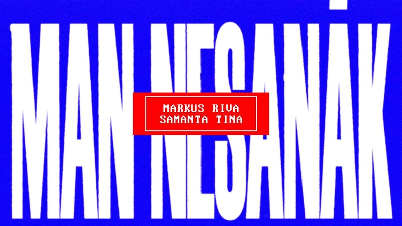 MARKUS RIVA x SAMANTA TĪ NA MAN NESANĀ K ( Lyric