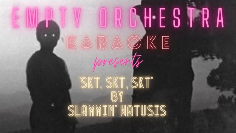 Slammin Watusis Skt, Skt, Skt with backing vocals (