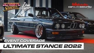 Ultimate Stance 2022 | Slam Sanctuary x Car Audio & Security
