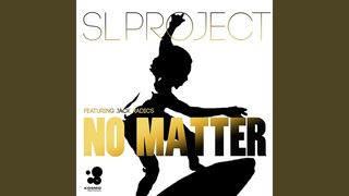 No Matter (Sunloverz vs Niels Van Gogh Extended Mix)