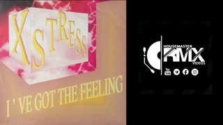 X Stress - I’ve Got The Feeling (Melody Mix) 94