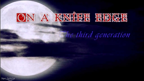 On a knife edge, , Role playing