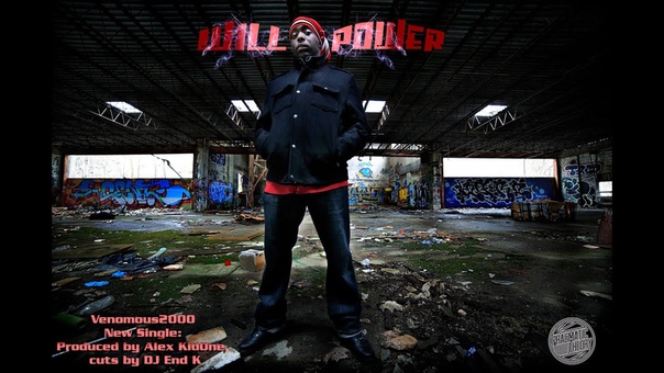 Venomous2000 Will Power (produced by Alex Kid One, cuts by DJ End K) Official Music