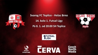Svarog FC Teplice - Helas Brno (14. kolo 1. FUTSAL Ligy)