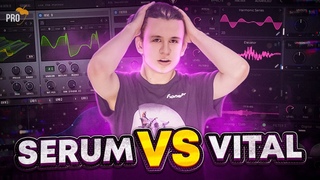 Саунд-Дизайн Батл: Serum VS Vital. Какой же из синтезаторов лучше