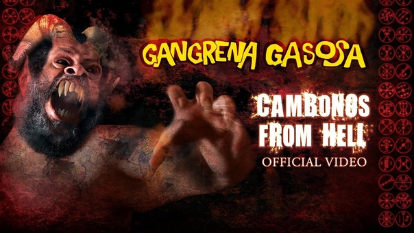 Gangrena Gasosa Cambonos From Hell ( Official