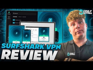 Surfshark VPN Review   Surfshark VPN Pros & Cons   Surf Shark VPN Review